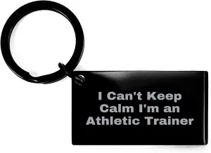 Athletic Trainer Keychain Funny Gift for Father's Day - I Can't Keep Calm I'm An Athletic Trainer Stainless Steel Keychain, Small, Black