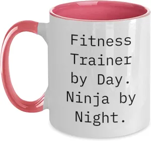 Fitness Trainers by Day, Ninjas by Night: Funny Two Tone Coffee Mug for Fitness Trainer Gifts, Father's Day Unique Gifts from Men to Fitness Trainers