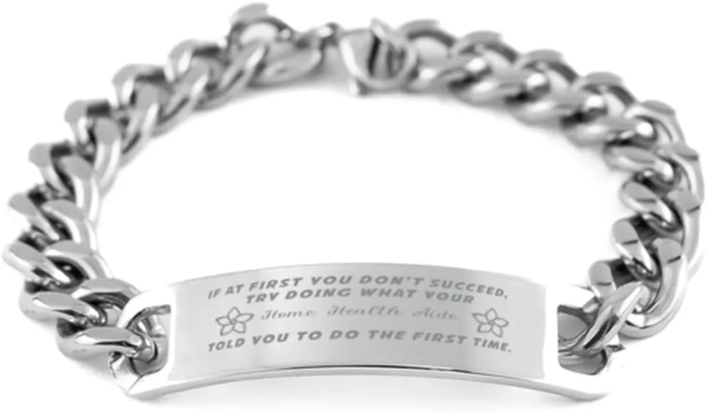 GIFTVILLE & SURPRISE Home Health Aide Bracelet, If at first you don't succeed, try doing what your athletic trainer told you to do the first time., Cuban Link Chain Necklace, Home Health Aide Gifts